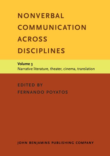 Stock image for Nonverbal Communication across Disciplines: Volume 3: Narrative literature, theater, cinema, translation for sale by Books From California