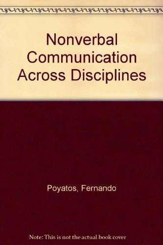 Beispielbild fr Nonverbal Communication Across Disciplines: Volume I (1), Volume II (2), Volume III (3) zum Verkauf von BookOrders