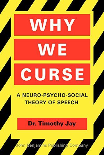 Imagen de archivo de Why We Curse: A neuro-psycho-social theory of speech a la venta por Hafa Adai Books