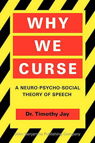 9781556197581: Why We Curse: A Neuro-Psycho-Social Theory of Speech