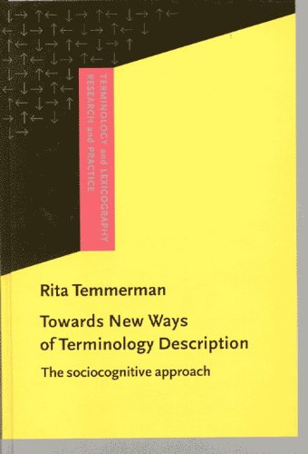 9781556197727: Towards New Ways of Terminology Description: The sociocognitive approach (Terminology and Lexicography Research and Practice)