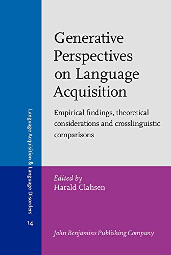 Generative perspectives on language acquisition . Empirical findings, theoretical considerations ...