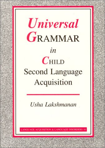 Stock image for Universal Grammar in Child Second Language Acquisition: Null subjects and morphological uniformity for sale by Recycle Bookstore