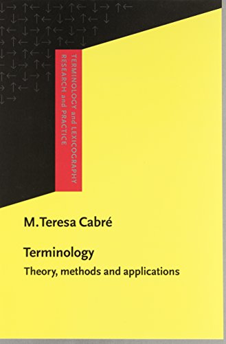 Imagen de archivo de Terminology: Theory, methods and applications (Terminology and Lexicography Research and Practice) a la venta por Irish Booksellers