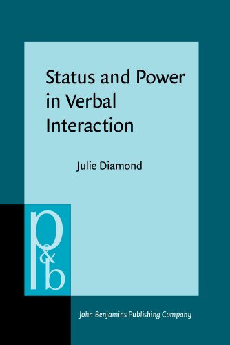 Imagen de archivo de Status and Power in Verbal Interaction: A Study of Discourse in a Close-Knit Social Network (signed) a la venta por Rob the Book Man