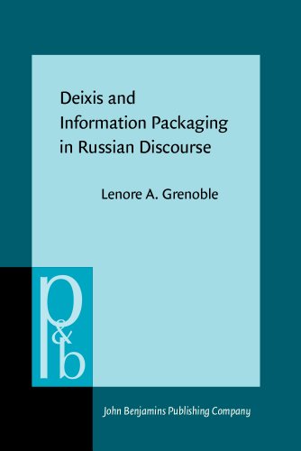 9781556198120: Deixis and Information Packaging in Russian Discourse (Pragmatics & Beyond New Series)