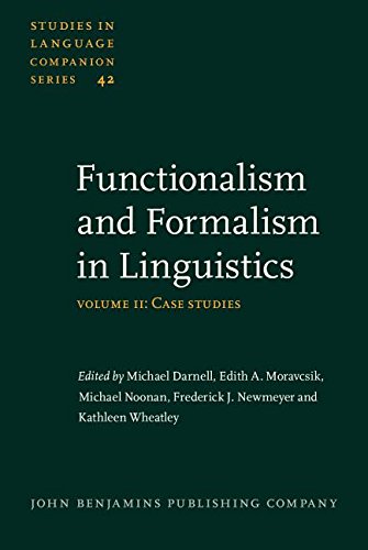 Imagen de archivo de Functionalism and Formalism in Linguistics: Volume II: Case studies (Studies in Language Companion Series) a la venta por Books From California