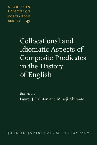 Stock image for Collocational and Idiomatic Aspects of Composite Predicates in the History of English (Studies in Language Companion Series) for sale by Books From California