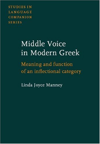9781556199349: Middle Voice in Modern Greek: Meaning and Function of an Inflectional Category