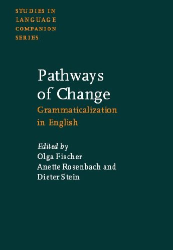 Stock image for Pathways of Change: Grammaticalization in English (Studies in Language Companion Series) for sale by HPB-Red