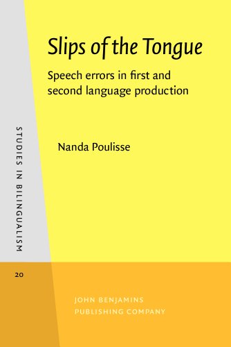 Beispielbild fr Slips of the Tongue: Speech errors in first and second language production (Studies in Bilingualism) zum Verkauf von Books From California