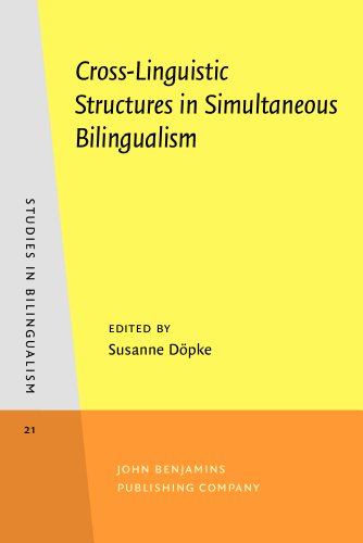 Beispielbild fr Cross-Linguistic Structures in Simultaneous Bilingualism (Studies in Bilingualism) zum Verkauf von Books From California