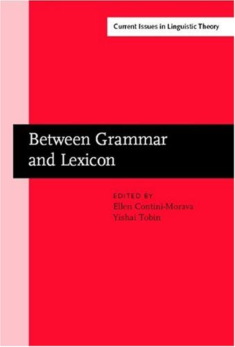 Stock image for Between Grammar and Lexicon (Current Issues in Linguistic Theory) for sale by Books From California