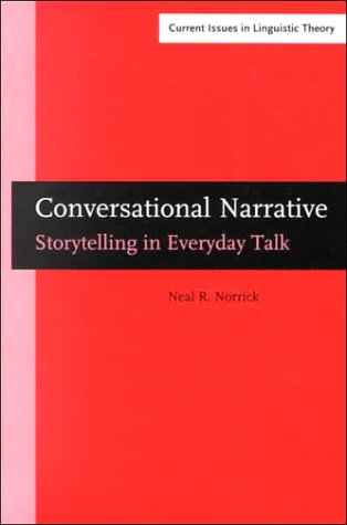 Imagen de archivo de Conversational Narrative: Storytelling in everyday talk (Current Issues in Linguistic Theory) a la venta por Books From California