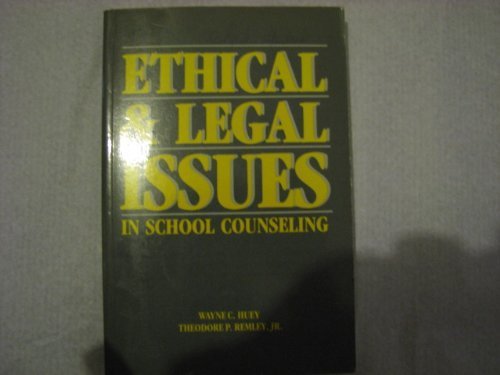 Stock image for ETHICAL AND LEGAL ISSUES IN SCHOOL COUNSELING for sale by Neil Shillington: Bookdealer/Booksearch