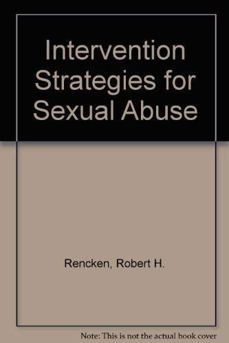 Beispielbild fr Intervention Strategies for Sexual Abuse zum Verkauf von Better World Books: West