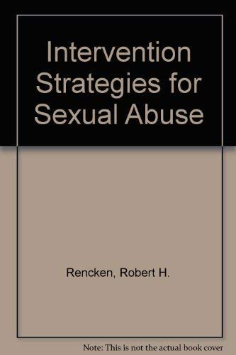 Stock image for Intervention Strategies for Sexual Abuse for sale by Better World Books: West
