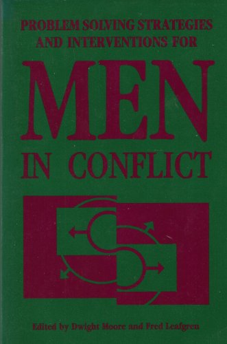 Beispielbild fr Problem Solving Strategies and Interventions for Men in Conflict zum Verkauf von Wonder Book