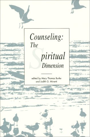 Imagen de archivo de Counseling: The Spiritual Dimension a la venta por SecondSale