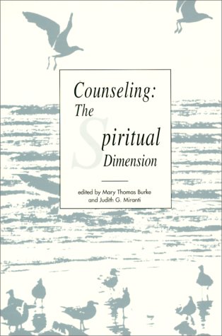 9781556201455: Counseling: The Spiritual Dimension