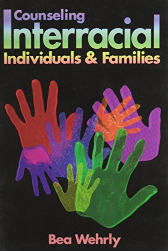 Beispielbild fr Counseling Interracial Individuals and Families zum Verkauf von Wonder Book