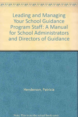 Beispielbild fr Leading and Managing Your School Guidance Staff : A Manual for School Administrators and Directors of Guidance zum Verkauf von Better World Books