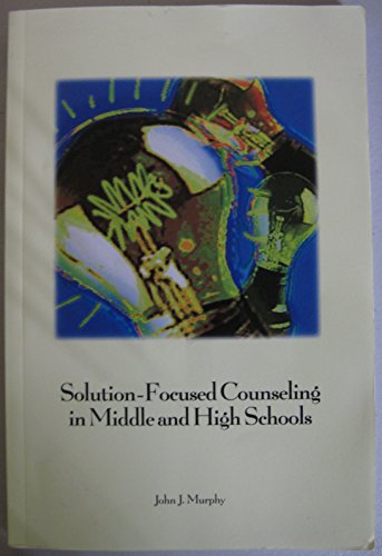 Beispielbild fr Solution-Focused Counseling in Middle and High Schools zum Verkauf von Books of the Smoky Mountains