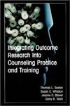 Beispielbild fr Integrating Outcome Research into Counseling Practice and Training zum Verkauf von Half Price Books Inc.