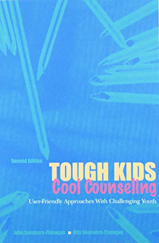 Imagen de archivo de Tough Kids, Cool Counseling: User-Friendly Approaches With Challenging Youths a la venta por SecondSale