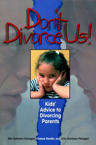 Stock image for Don't Divorce Us! : Kids' Advice to Divorcing Parents for sale by Front Cover Books