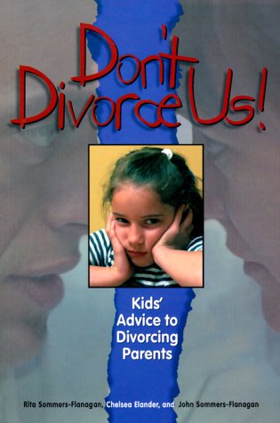 Stock image for Don't Divorce Us! : Kid's Advice to Divorcing Parents for sale by Better World Books