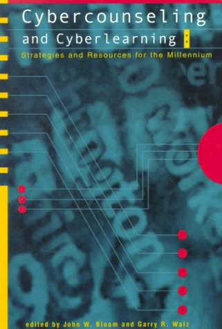 9781556201806: Cybercounseling and Cyberlearning: Strategies and Resources for the Millennium