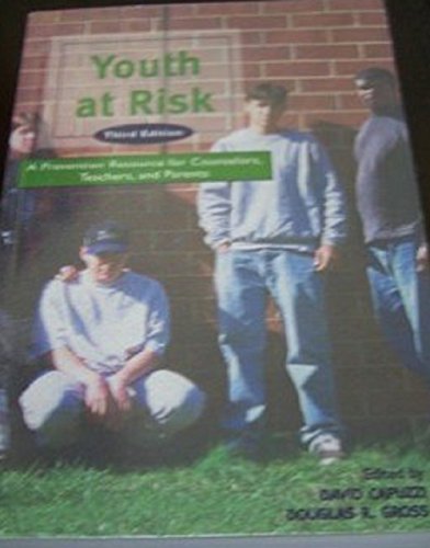 Beispielbild fr Youth at Risk : A Prevention Resource for Counselors, Teachers and Parents zum Verkauf von Better World Books