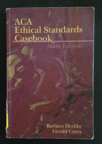 Beispielbild fr B. Herlihy's,G. Corey's 6th(sixth) edition (ACA Ethical Standards Casebook (Paperback))(2006) zum Verkauf von SecondSale