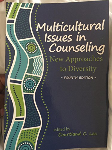 Multicultural Issues in Counseling: New Approaches to Diversity (9781556203138) by Lee, Courtland C.