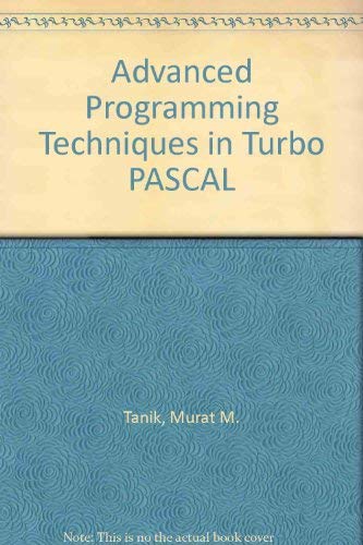 Stock image for Advanced programming techniques in Turbo Pascal for sale by HPB-Red