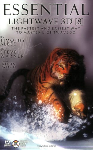Essential Lightwave 3D 8: The Fastest Way To Master Lightwave 3D (9781556220821) by Albee, Timothy