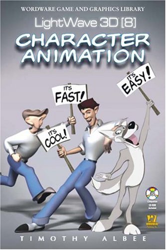 Imagen de archivo de LightWave 3D 8 Character Animation a la venta por Patrico Books