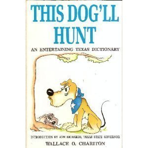 Beispielbild fr This Dog'll Hunt zum Verkauf von Wonder Book