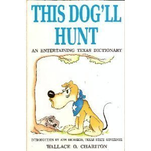 Imagen de archivo de This Dog'll Hunt a la venta por A Good Read, LLC