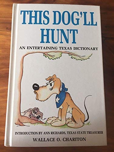 Beispielbild fr This Dog'll Hunt (Regional Books) zum Verkauf von Wonder Book