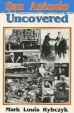 9781556221453: San Antonio Uncovered (Uncovered Series City Guides) [Idioma Ingls]