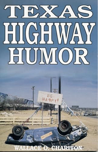 Beispielbild fr Texas Highway Humor zum Verkauf von Better World Books