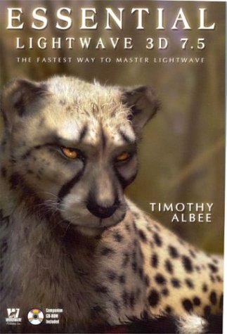 Essential LightWave 7.5 (9781556222269) by Albee, Timothy