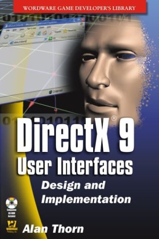 9781556222498: Directx 9 User Interfaces: Design and Implementation