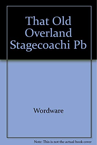 Stock image for That Old Overland Stagecoaching for sale by Books From California