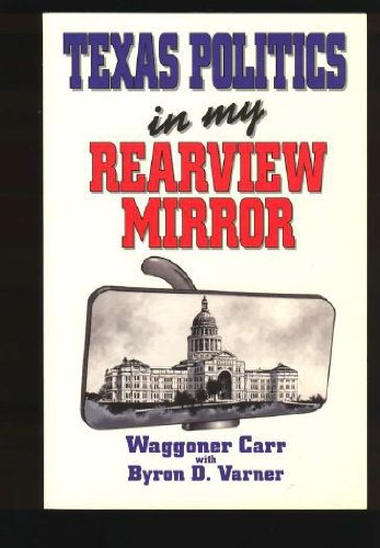 Imagen de archivo de Texas Politics in My Rearview Mirror a la venta por HPB-Emerald