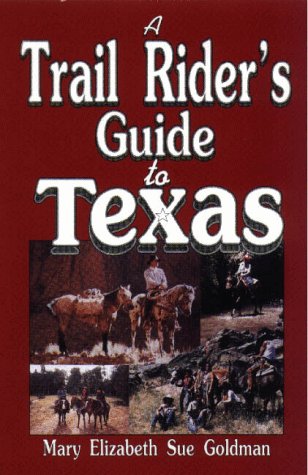 Imagen de archivo de A Trail Riders Guide to Texas a la venta por Hawking Books