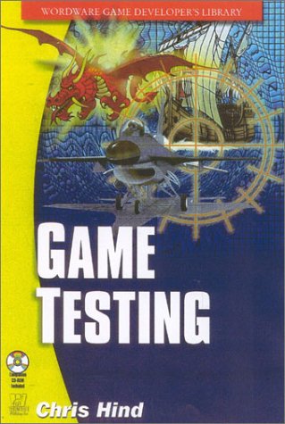 Game Testing (9781556223518) by Chris Hind