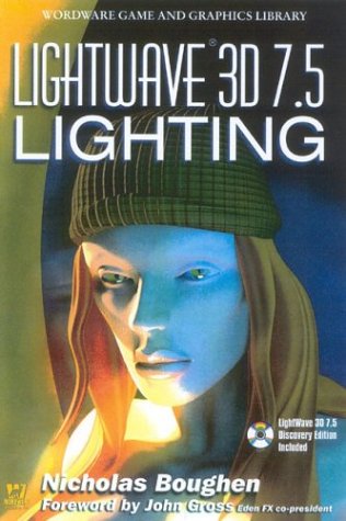 Beispielbild fr LightWave 3D 7.5 Lighting (Wordware Game and Graphics Library) zum Verkauf von HPB-Emerald